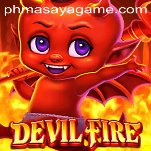 Exploring the Thrilling World of DevilFire: A Comprehensive Guide to Masaya Game Login