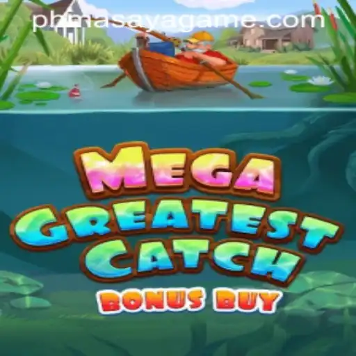Dive into the Excitement with MegaGreatestCatchBonusBuy